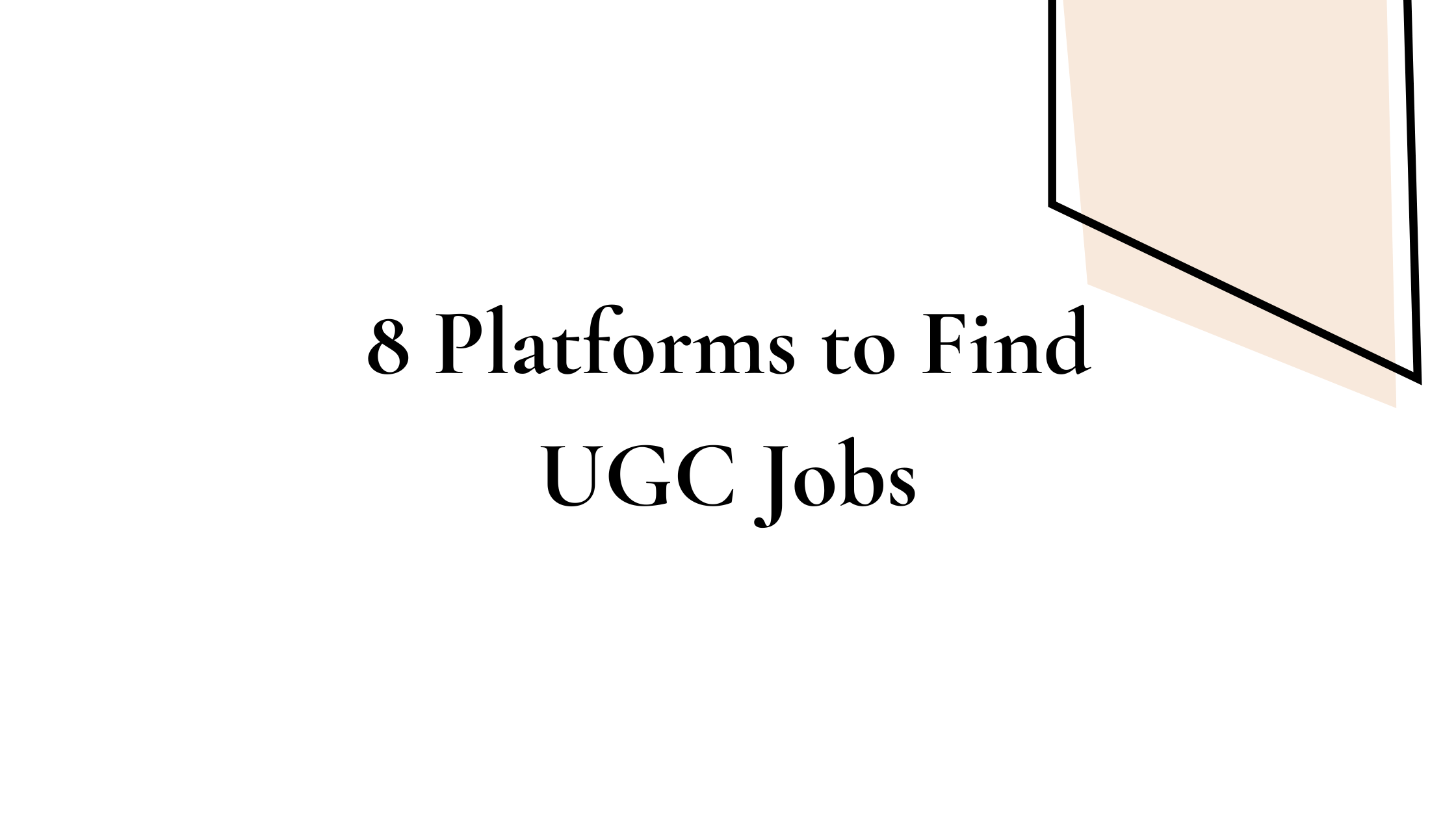 8 Platforms to Find UGC Jobs Josei Life