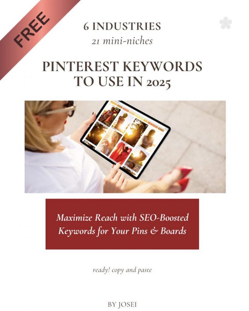 How to Grow Your Audience & Make Money on Pinterest in 2025 - josei creative agency - josei life - free ebook pinterest keywords to use in 2025 SEO BOOST